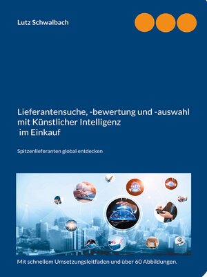 cover image of Lieferantensuche, -bewertung und -auswahl mit Künstlicher Intelligenz im Einkauf